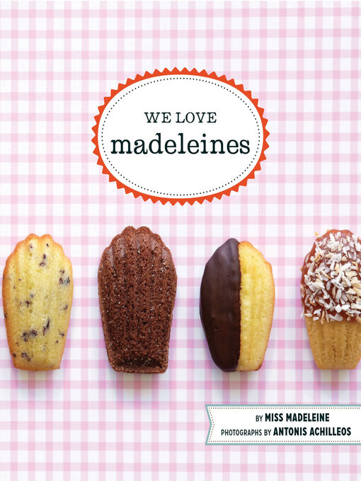 Title details for We Love Madeleines by Miss Madeleine - Available
